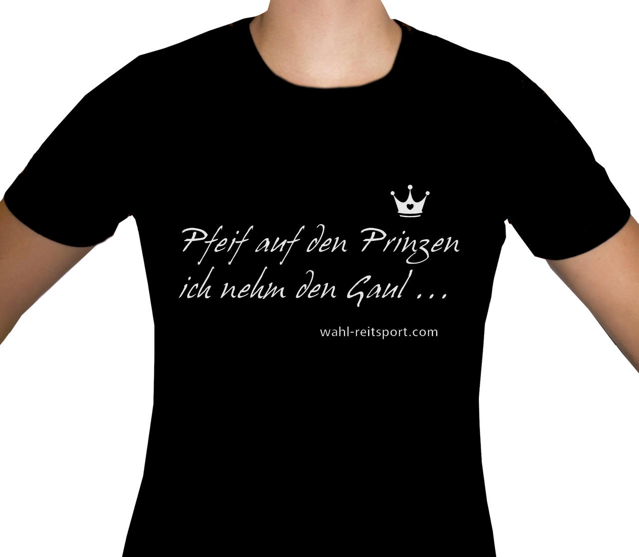 T-Shirt - Pfeif auf den Prinzen...- rond